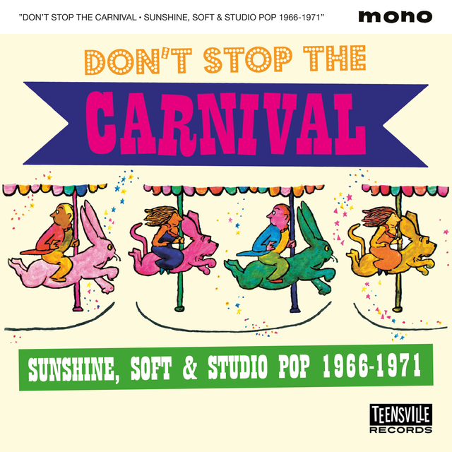V.A. - Don't Stop The Carnival :Sunshine ,Soft & Studio Pop 1966